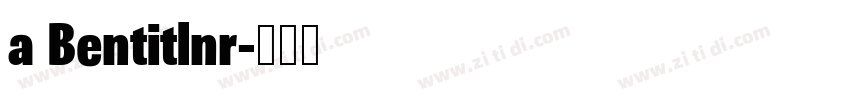 a Bentitlnr字体转换